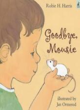 Goodbye, Mousie-Robie H