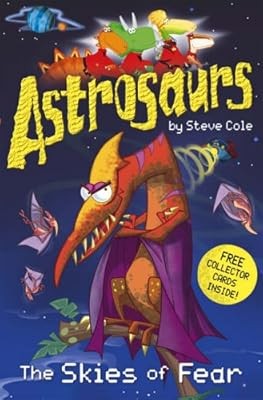 Astrosaurs the skies fear - the, of