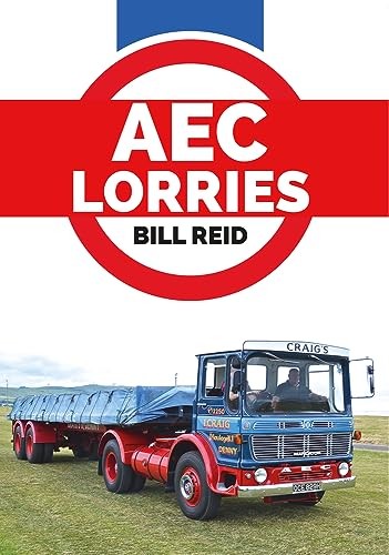 Aec lorries bill reid - aec, lorries,bill