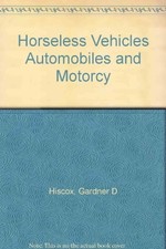 HORSELESS VEHICLES AUTOMOBILES