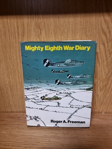 Mighty eighth war diary - mighty,