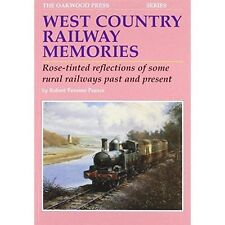 West Country Railway Memories Rose Tinted Reflections of Some Rural Railways NEW