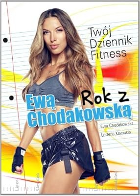 Rok ewa chodakowska tw - ewa, tw�j