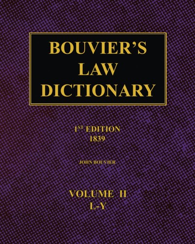 Bouvier law dictionary - bouvier's,