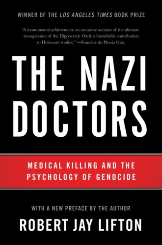 Nazi doctors lifton robert - nazi, by