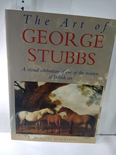 The art george stubbs a - the,