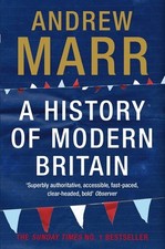 Marr, Andrew : A History of Modern Britain Highly Rated eBay Seller Great Prices