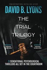 The Trial Trilogy-David B Lyons