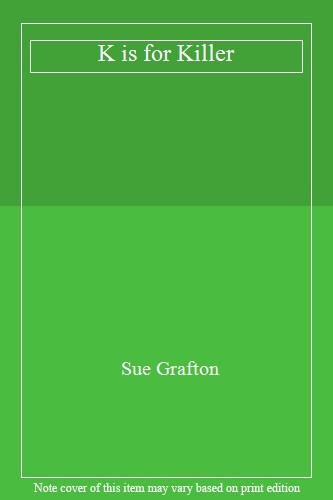 For killer sue - killer, grafton