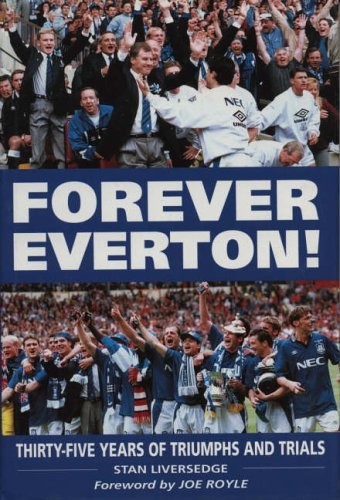 Forever everton thirty five - forever, thirty-five