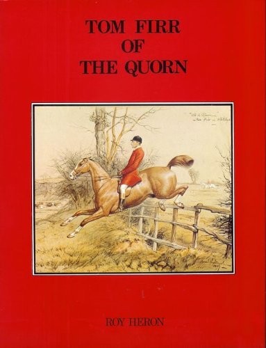 Tom firr the quorn - of,