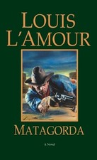 Matagorda: A Novel, Louis
