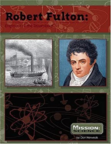 Robert fulton engineer of - robert, :