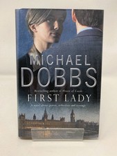 First Lady by Michael DObbs HB 2006 First Edition