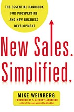 New Sales. Simplified.: The Essential Handbook for Prospecti... by Mike Weinberg