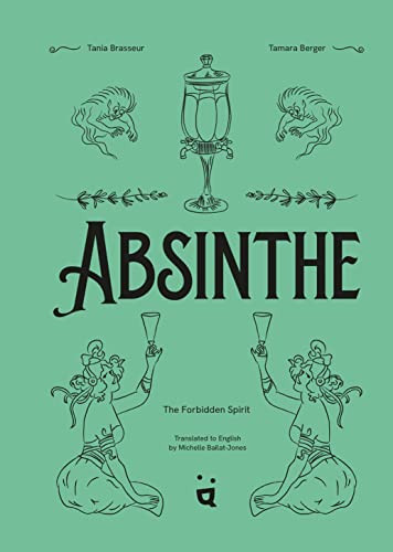 Absinthe the forbidden - the,