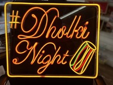 # Dholki Night Neon sign for