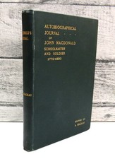 Autobiographical Journal of John MacDonald Schoolmaster and Soldier 1770-1830