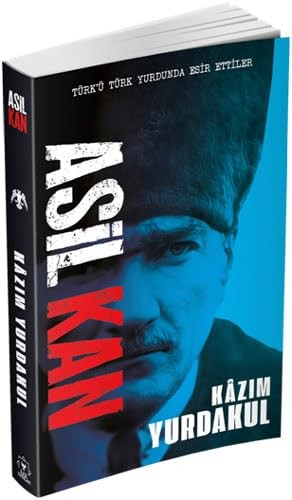 Asil kan turk u - kan:,
