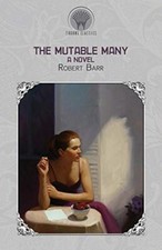 The Mutable Many: A Novel, Very Good Condition, Barr, Robert, ISBN 9353835054