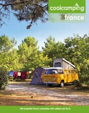 Cool Camping: France: A