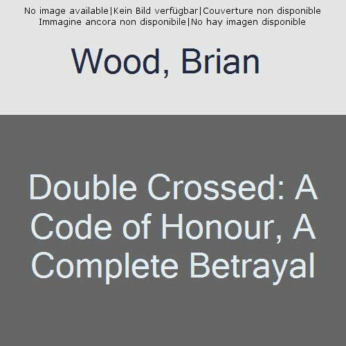 Double crossed fighting man - crossed:, a