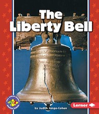 The Liberty Bell (Pull Ahead Books ..., Jango-Cohen, Ju