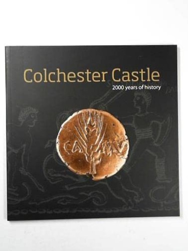 Colchester castle 2000 years - 2000,