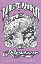 Retromancer robert rankin - by,