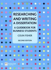 Researching and Writing a Dissertation: A Guidebook for Business Students By Co