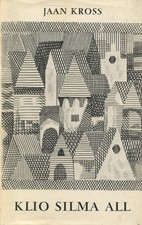 Jaan Kross / Klio silma all