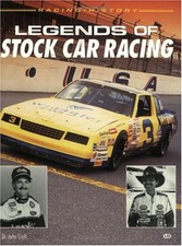 The Legends of Stock Car Racing (Racing History) By John Craft