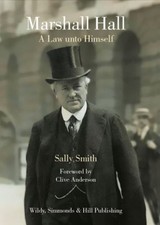 Marshall Hall : A Law unto