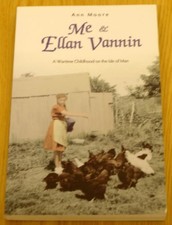 Me & Ellan Vannin - A Wartime Childhood on the Ise of Man - Ann Moore