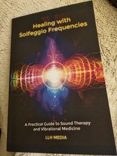 Healing with Solfeggio