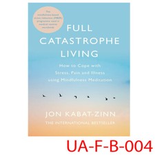 Full Catastrophe Living How to
