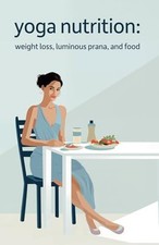 Yoga Nutrition: Weight Loss, Luminous..., Peach, Sophie
