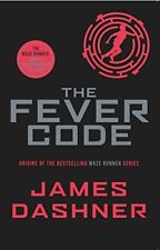 The Fever Code (Maze Runner
