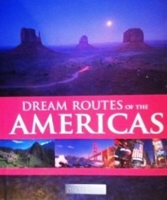 Dream routes the americas - of,