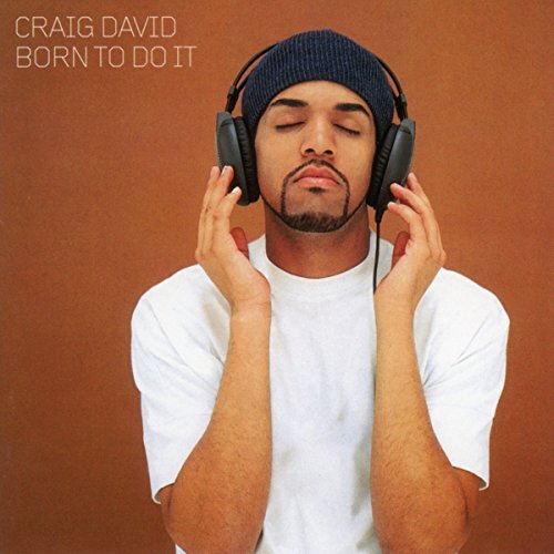 Craig david born do - born, it