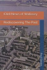 Old News of Wallasey. Step