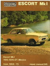 FORD ESCORT MK1 ( INCL 1300 GT SPORT E ) & 1600 MEXICO 1967 - 1975 REPAIR MANUAL