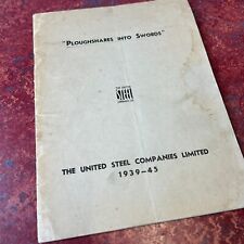 Ploughshares into swords Unitel Steel 1939-45 Sheffield World War two WWII