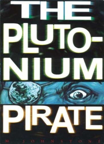 The plutonium pirate - plutonium, (future