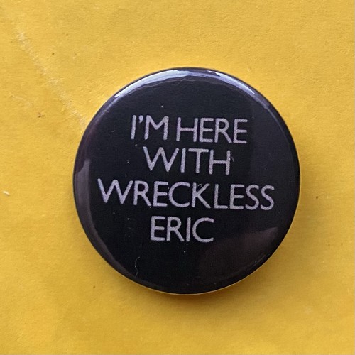 Here with wreckless eric - i’m,