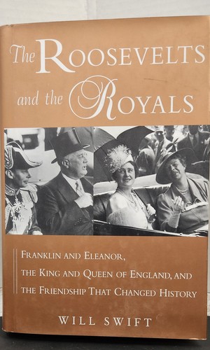 The roosevelts and royals - and,
