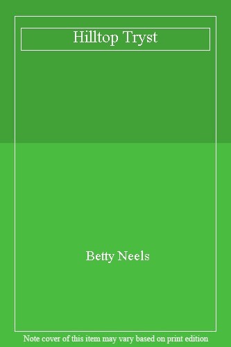 Hilltop tryst betty neels - hilltop,