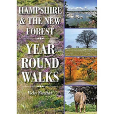 Hampshire & The New Forest Year Round Walks: 20 Circular Wa... by Vicky Fletcher