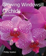 Growing Windowsill Orchids (Kew Growing) By Philip Seaton. 9781842466094