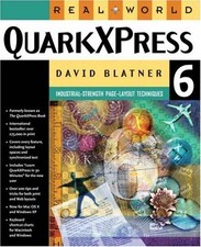Real World QuarkXPress 6, Blatner, David, Used; Very Good Book